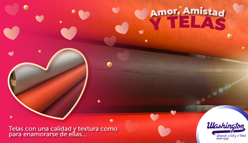 Amor, Amistad y Telas Almacenes Washington Cali